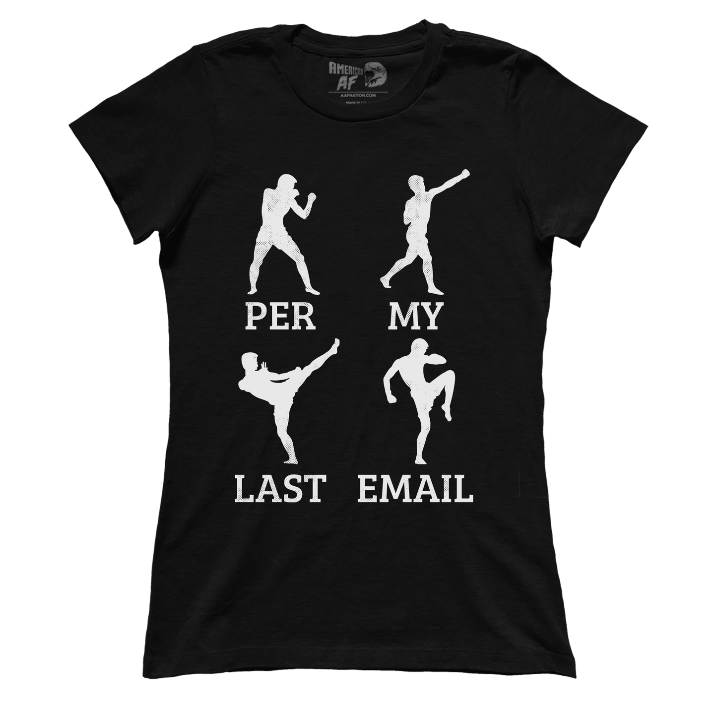 T-shirt Per My Last Email (Ladies)