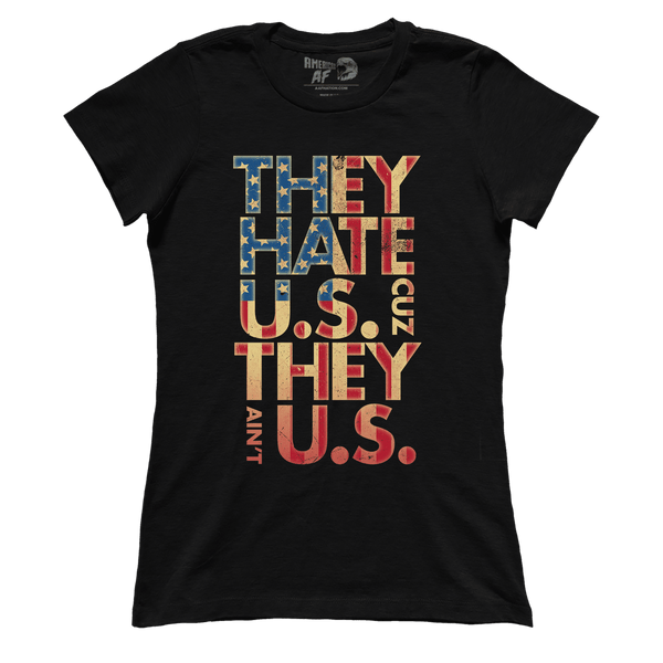 They Hate Us 'Cuz They Ain't Us (Ladies)