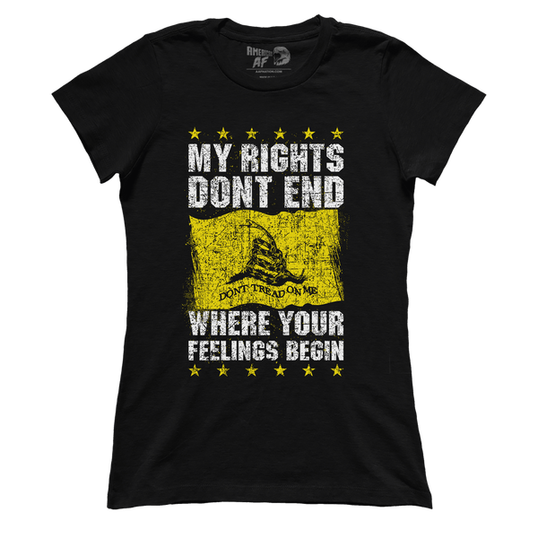 My Rights Don't End - Don't Tread on Me (Ladies)