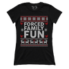 Forced Family Fun (Ladies)