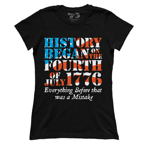 History Began In 1776 (Ladies)
