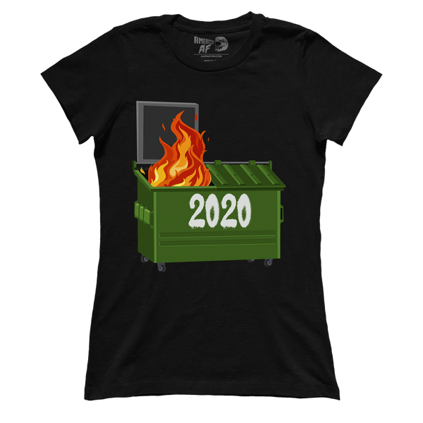 2020 Dumpster Fire (Ladies)