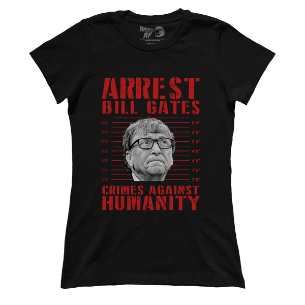 Arrest Bill Gates (Ladies)