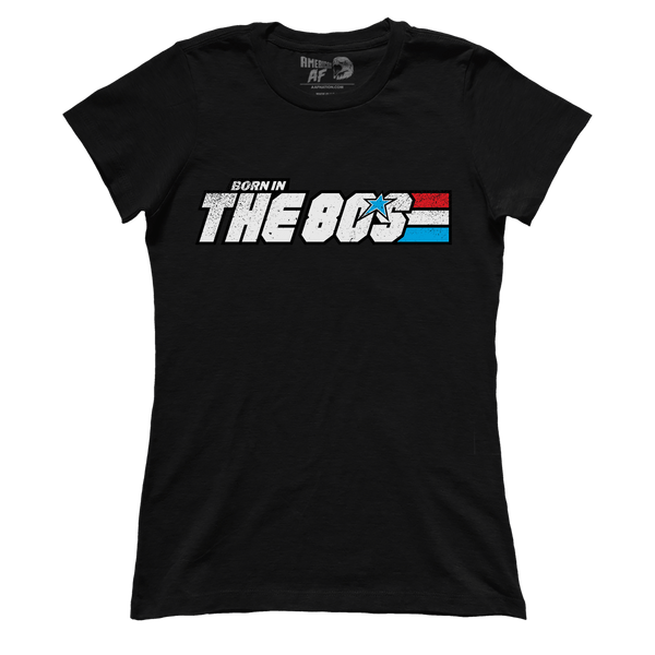 Born In The 80's  V3 (Ladies)