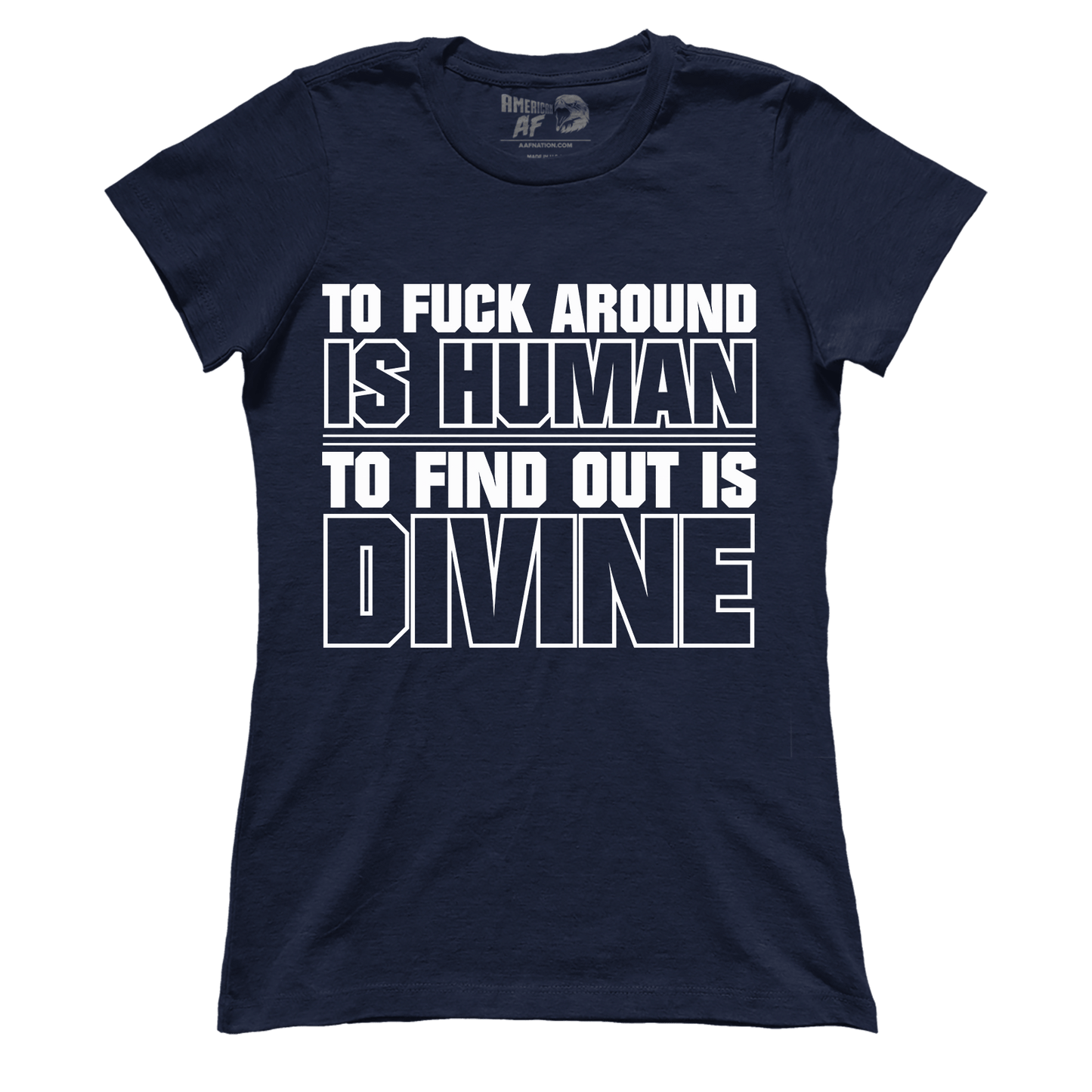 T-shirt Premium Ladies Tee / Midnight Navy / XS To F Around Is Human (Ladies)