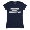 Idiocracy was a Documentary (Ladies)