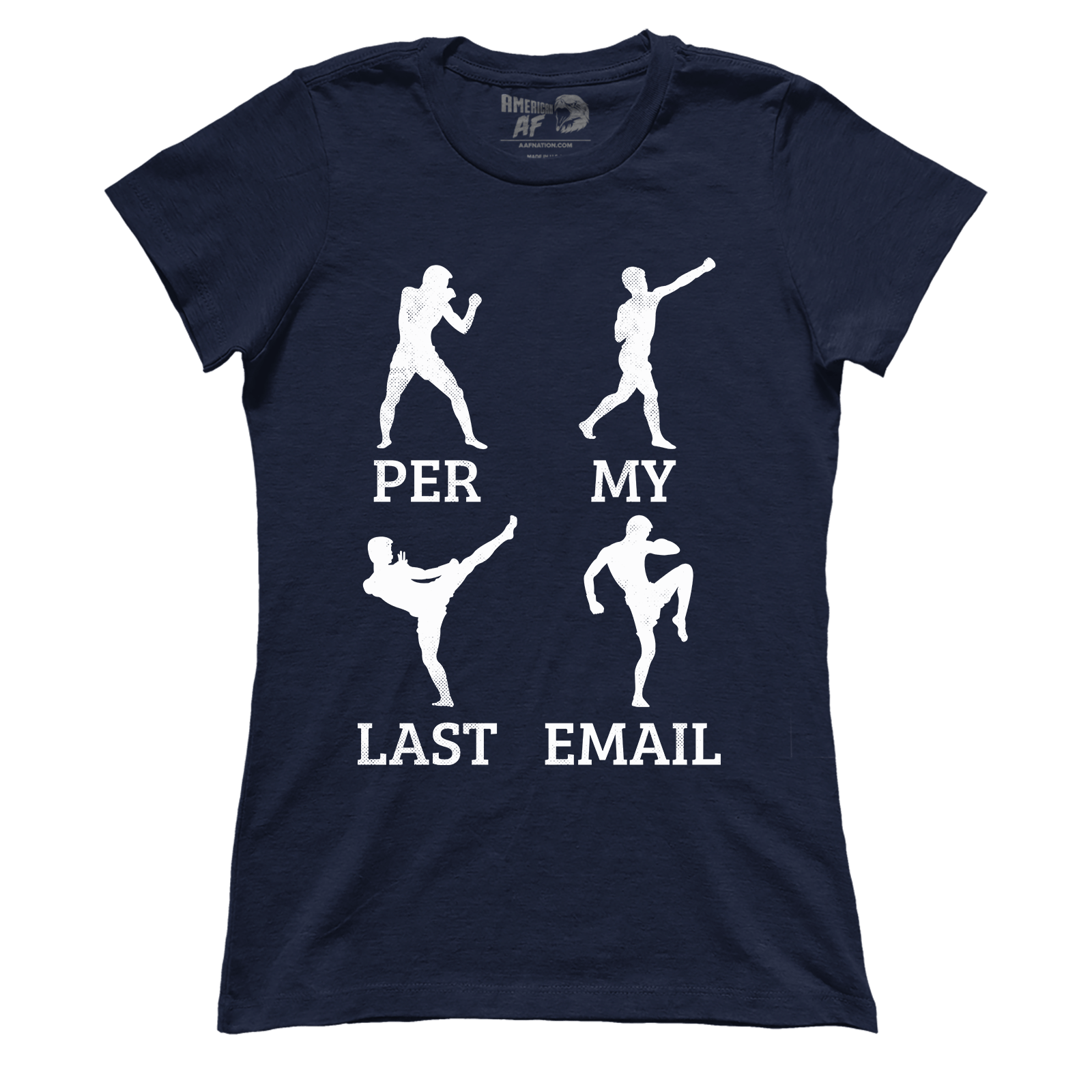 T-shirt Per My Last Email (Ladies)