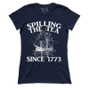 Spilling The Tea Since 1773 (Ladies)