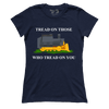 Tread on Those Who Tread on You (Ladies)