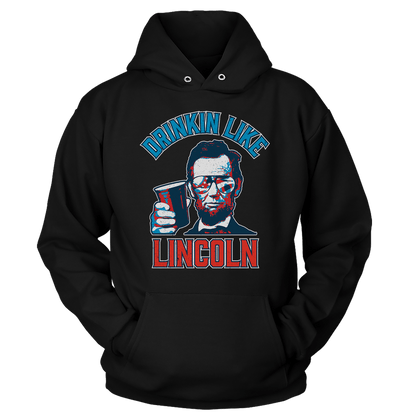 Apparel Drinkin' Like Lincoln