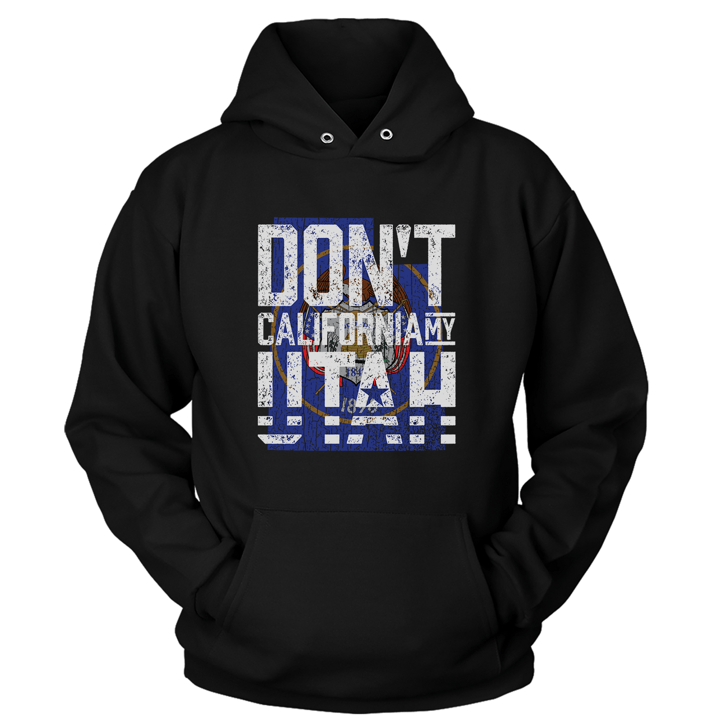 Don't California My Utah