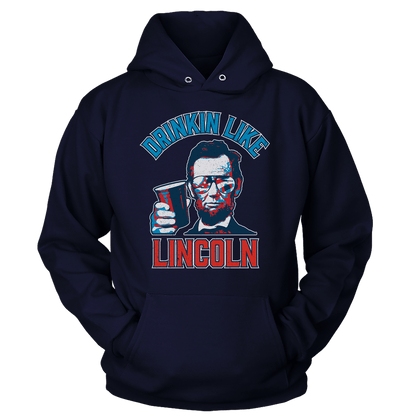 Apparel Drinkin' Like Lincoln