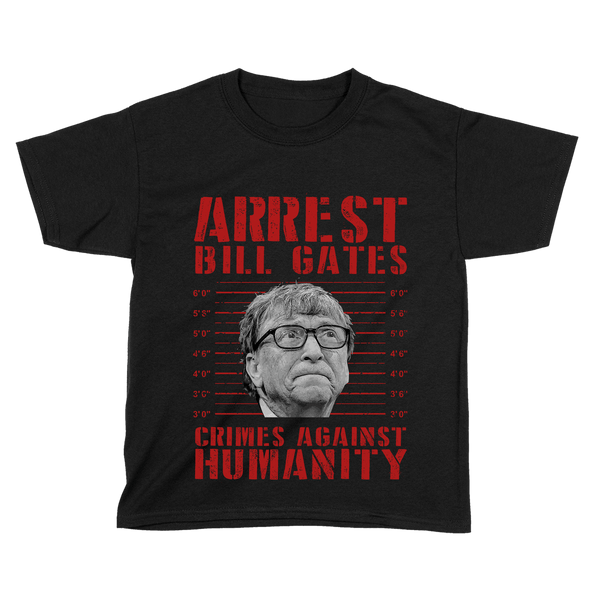 Arrest Bill Gates - Kids