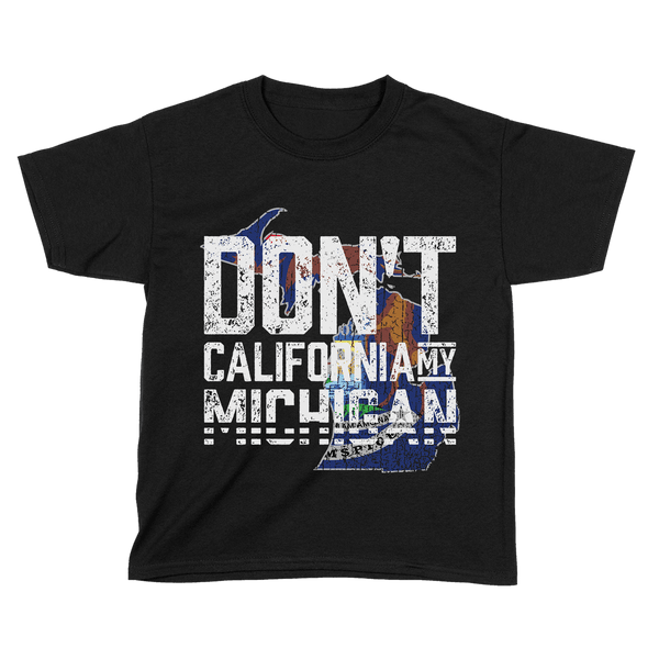 Don't Cali My Michigan - Kids