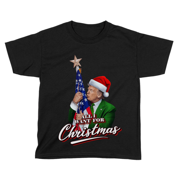 All I Want for Christmas Trump - Kids
