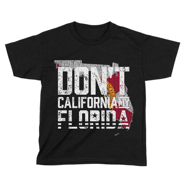 Don't Cali My Florida - Kids