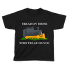 Tread on Those Who Tread on You - Kids