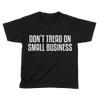 Don't Tread On Small Business - Kids