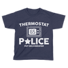 Thermostat Police - Kids