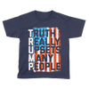 Truth Really Upsets Many People - Kids
