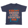 Kiss My Merica Lovin Country - Kids