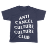 Anti Cancel Culture Culture Club - Kids