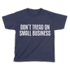 Don't Tread On Small Business - Kids