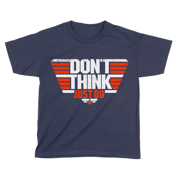 Don't Think Just Do - Kids