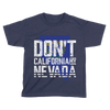 Don't California My Nevada - Kids