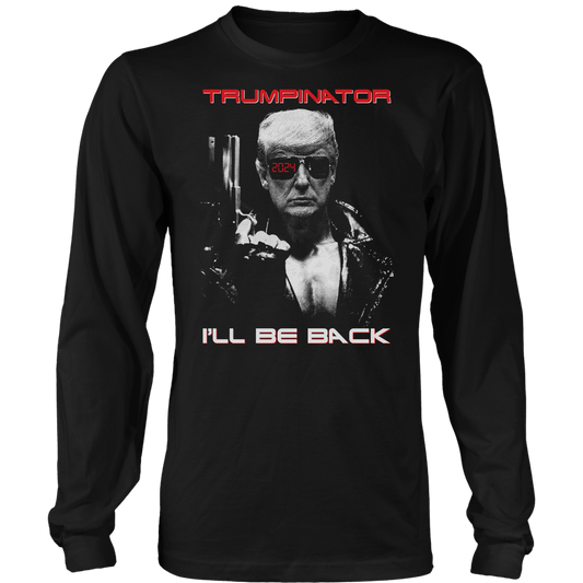 Trumpinator (parody) Long Sleeve