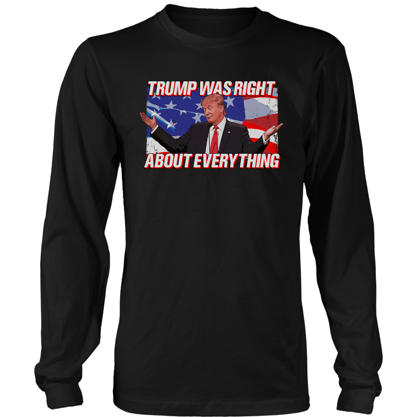T-shirt Trump Was Right