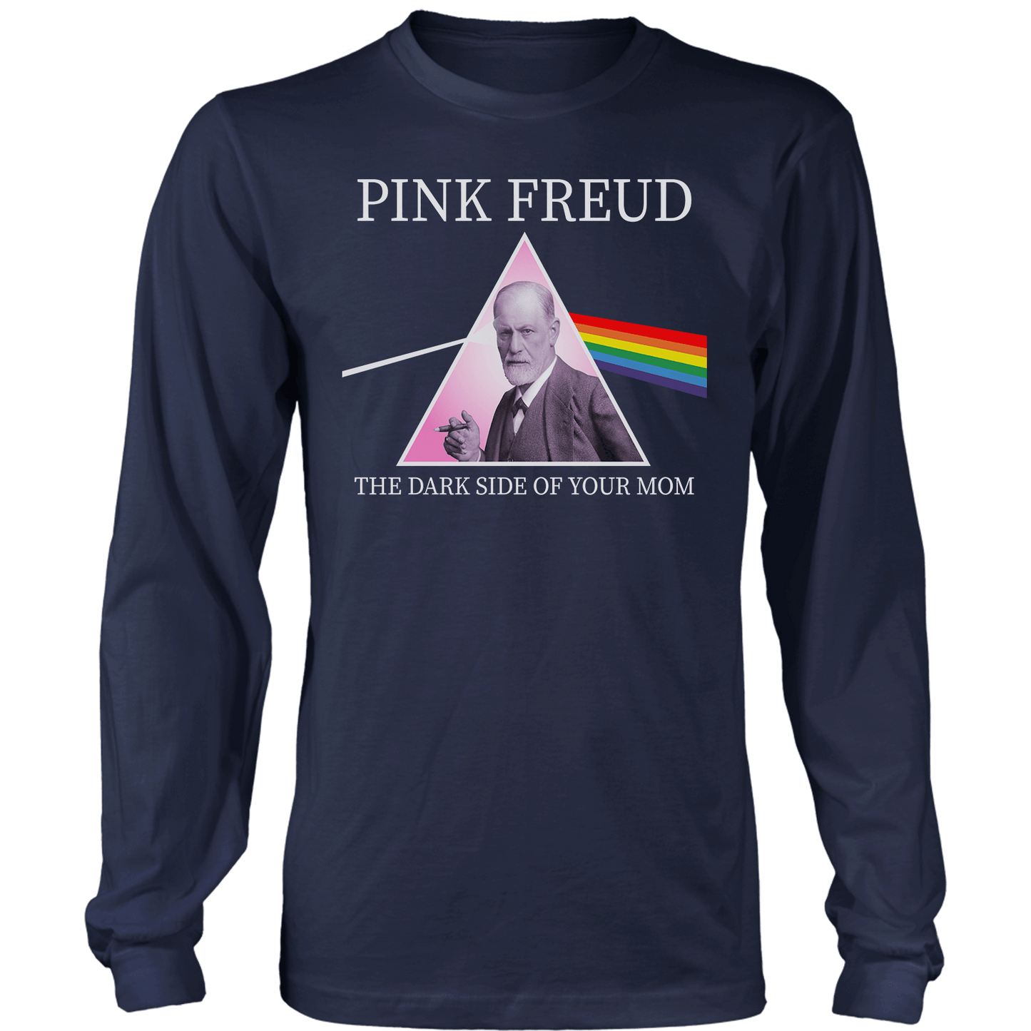 Pink Freud - Dark Side of Your Mom (parody) Long Sleeve