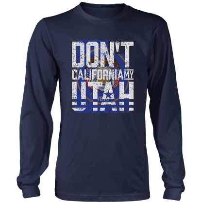 Don't California My Utah