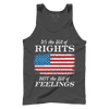 Rights Not Feelings