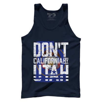Don't California My Utah