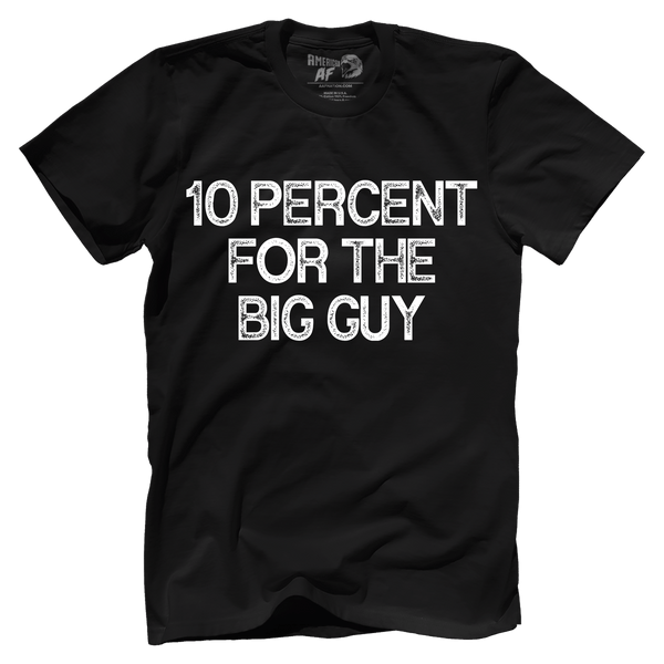 10 Percent For The Big Guy