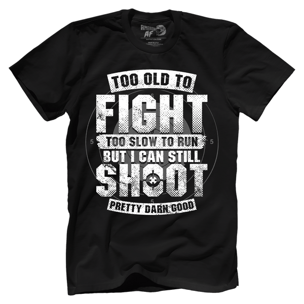 Too Old To Fight