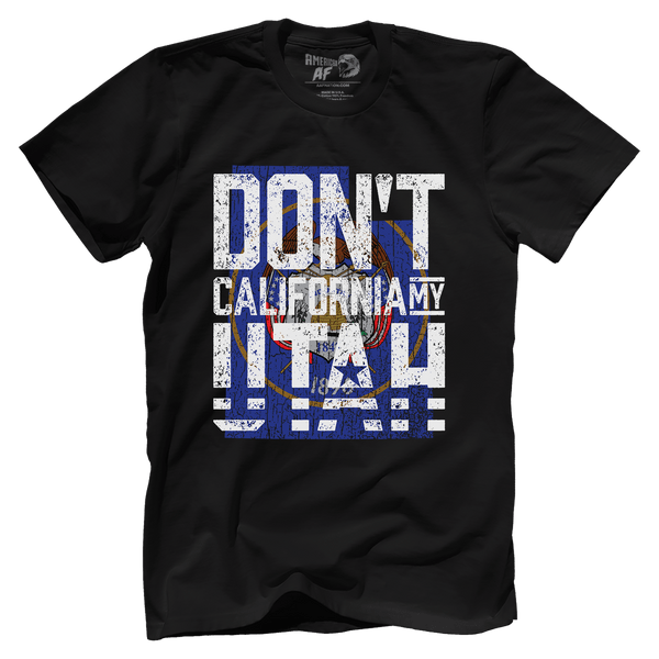 Don't California My Utah