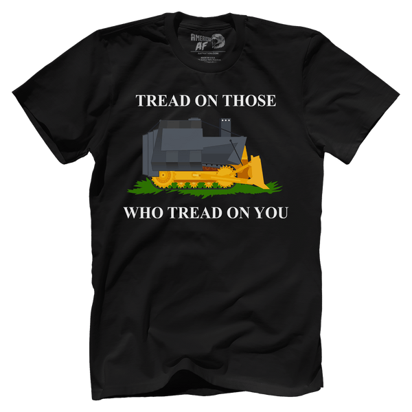 Tread on Those Who Tread on You