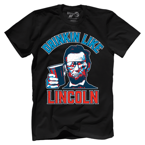 Drinkin' Like Lincoln