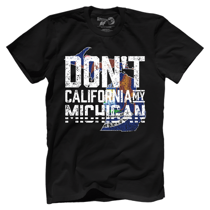 Don't Cali My Michigan