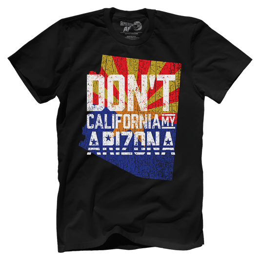 Don't California My Arizona