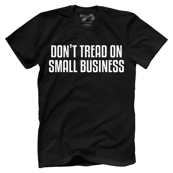 Don't Tread On Small Business