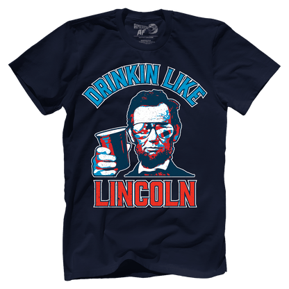 Apparel Drinkin' Like Lincoln