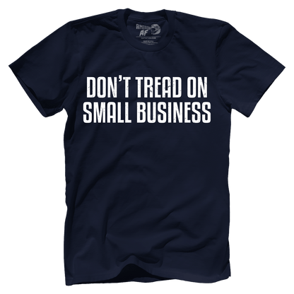 Don't Tread On Small Business