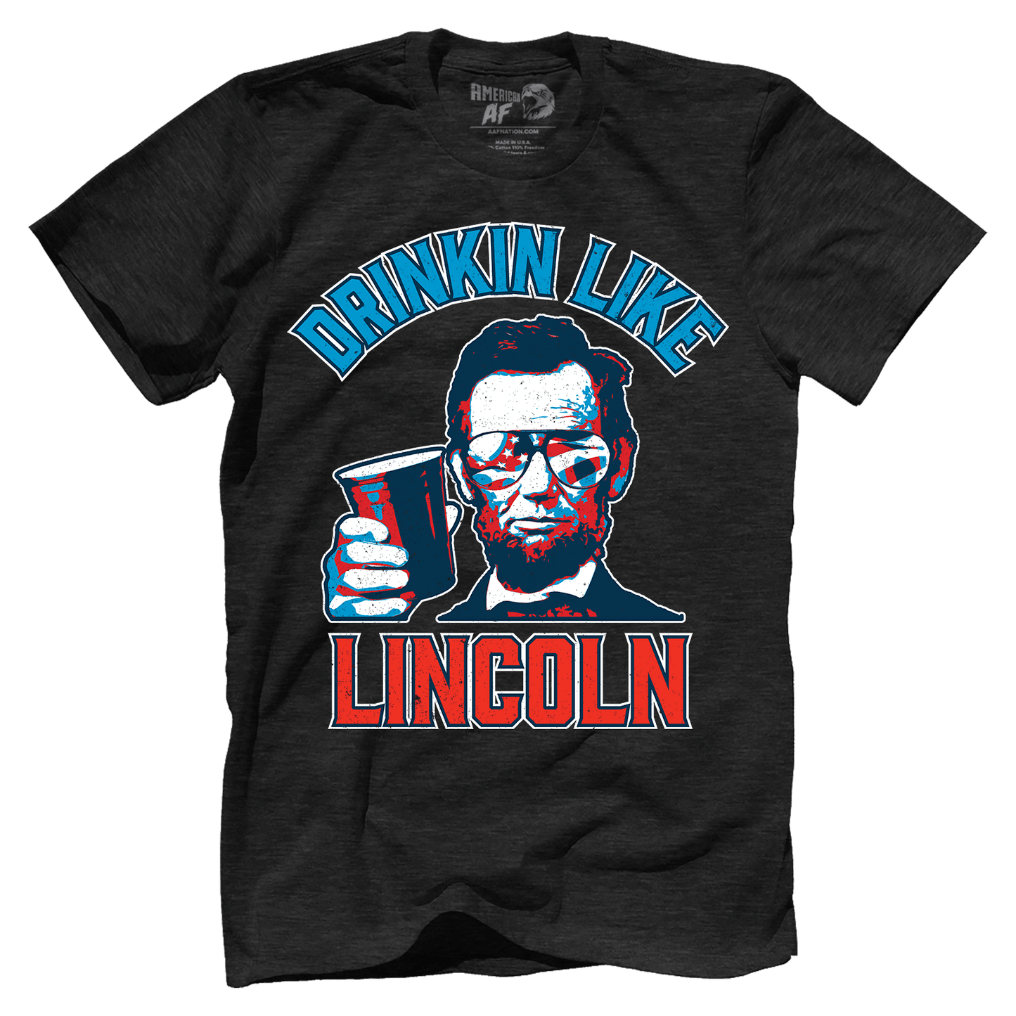 Apparel Drinkin' Like Lincoln