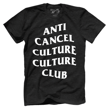 Anti Cancel Culture Culture Club