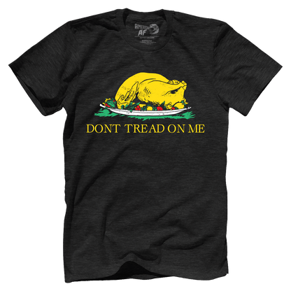 Don't Tread On Me Turkey