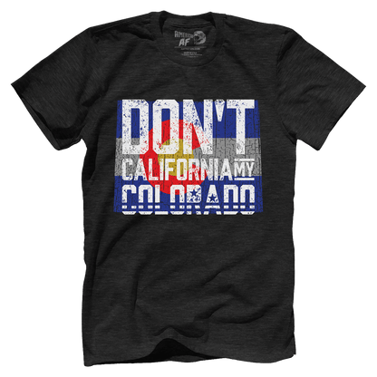 Don't California My Colorado