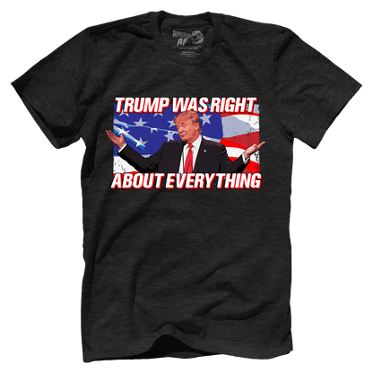 T-shirt Trump Was Right